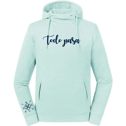 Sudadera UNISEX con capucha y cuello "Todo pasa"