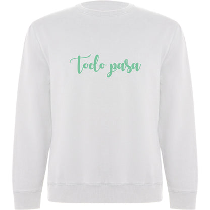 SUDADERA UNISEX "TODO PASA" (Varios colores)